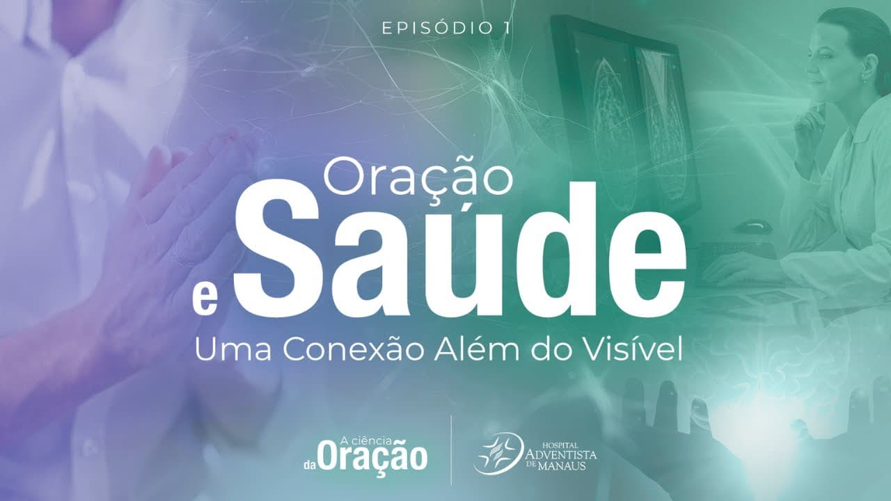 História A ciencia da oracao — Série audiovisual em quatro episódios